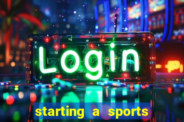 starting a sports betting company