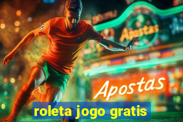 roleta jogo gratis