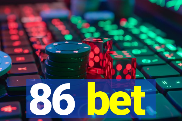 86 bet