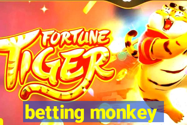 betting monkey