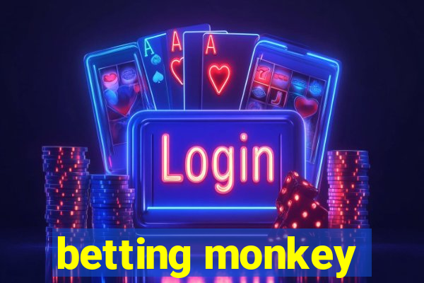 betting monkey