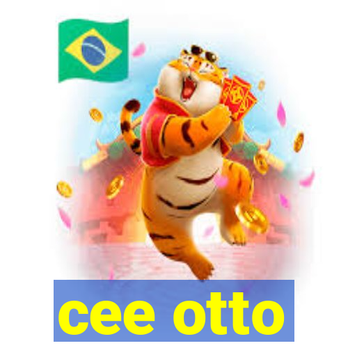 cee otto