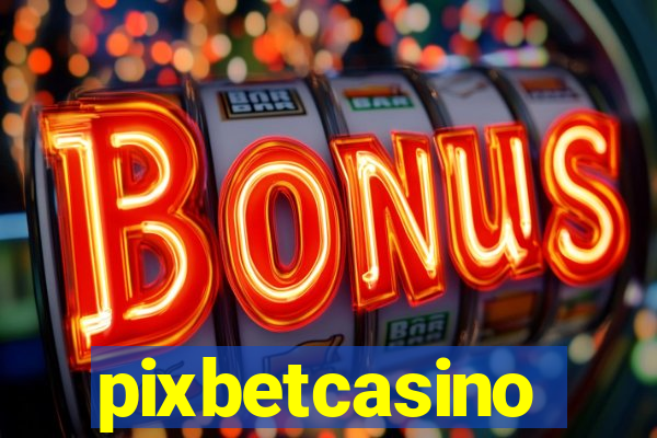 pixbetcasino