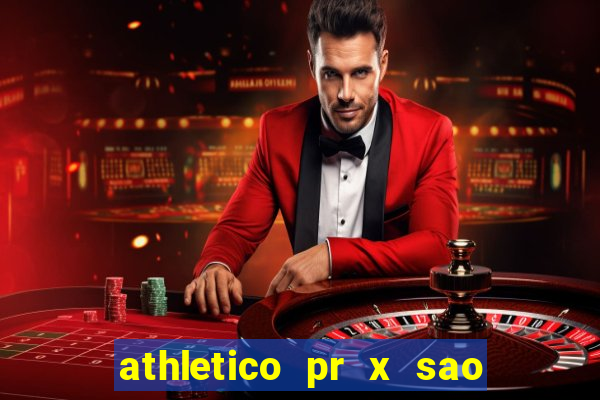 athletico pr x sao paulo palpites