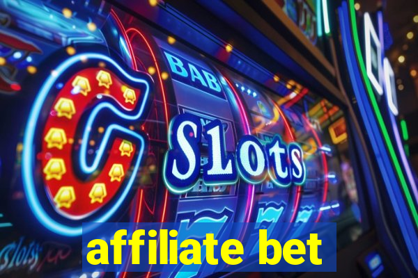 affiliate bet