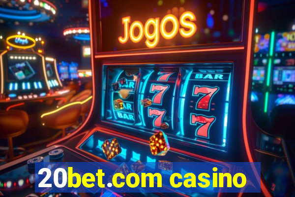 20bet.com casino