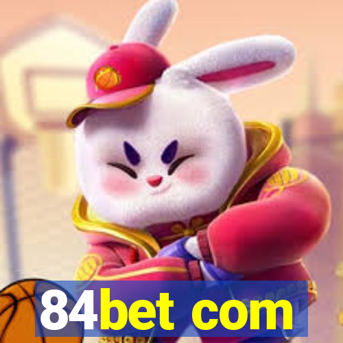 84bet com