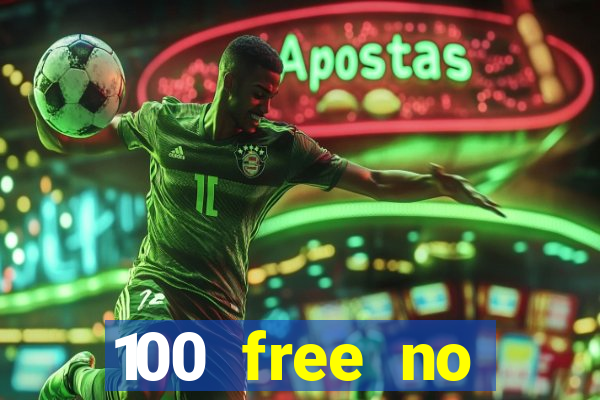 100 free no deposit casino