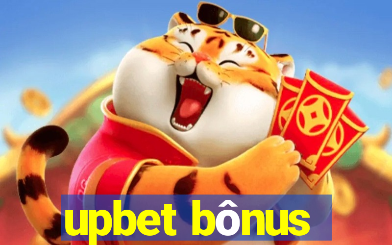 upbet bônus