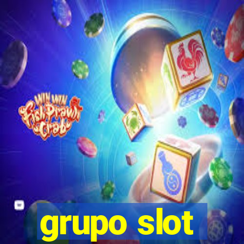 grupo slot