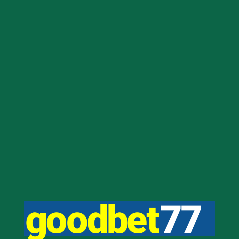 goodbet77