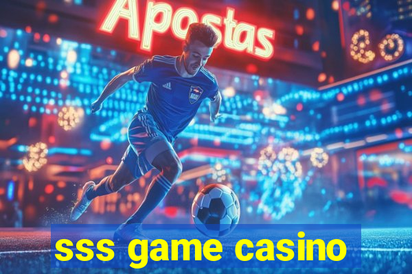 sss game casino