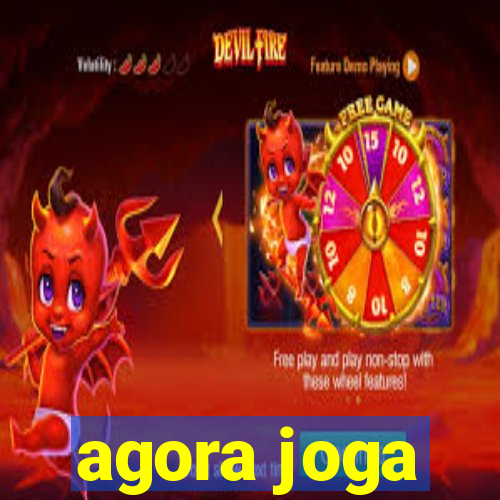 agora joga