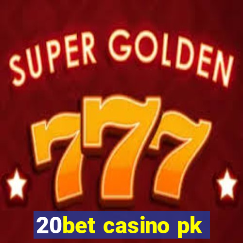 20bet casino pk