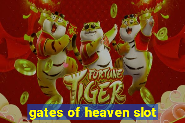 gates of heaven slot