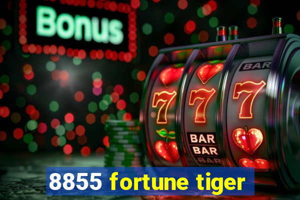 8855 fortune tiger