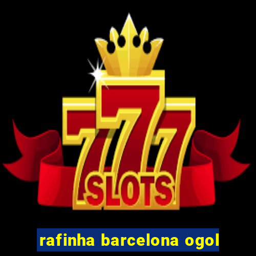 rafinha barcelona ogol