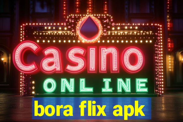 bora flix apk