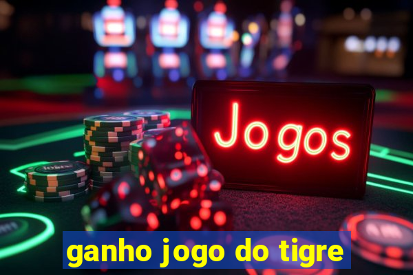 ganho jogo do tigre