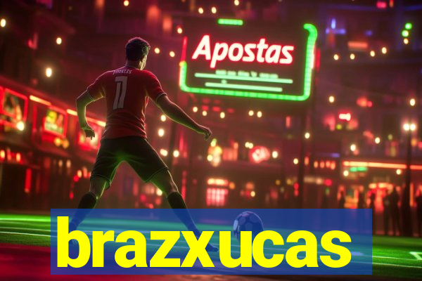 brazxucas