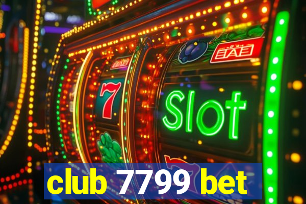 club 7799 bet