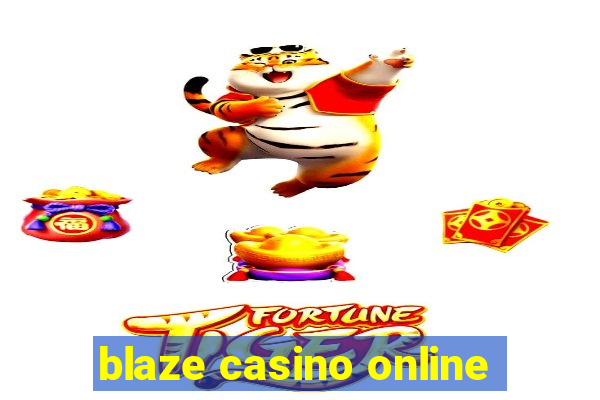 blaze casino online