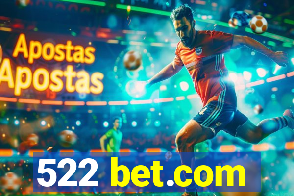 522 bet.com