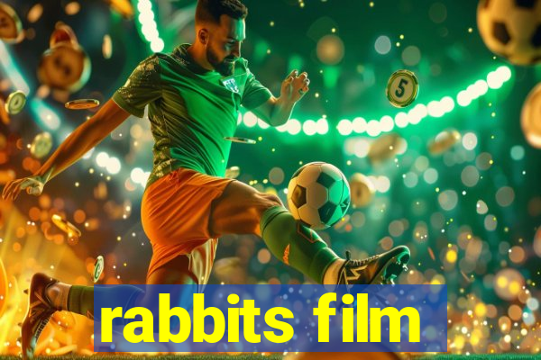 rabbits film