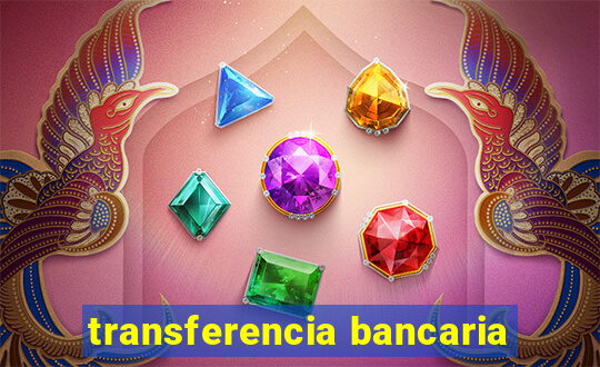 transferencia bancaria