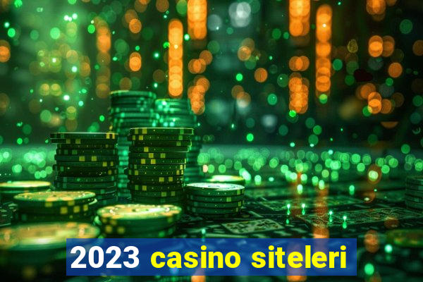 2023 casino siteleri