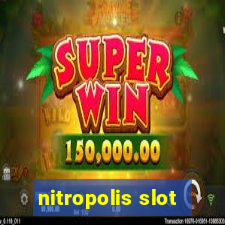 nitropolis slot