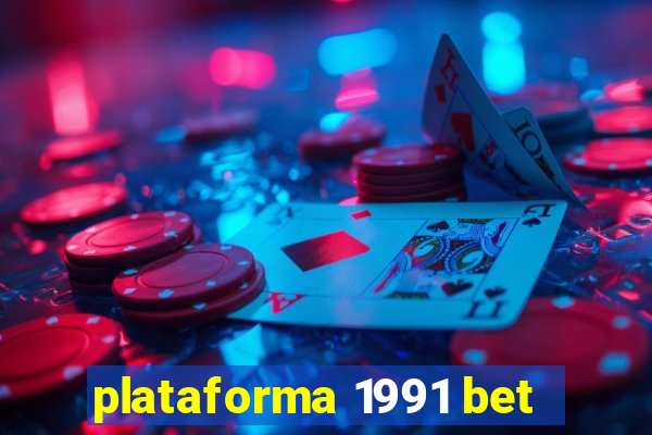 plataforma 1991 bet