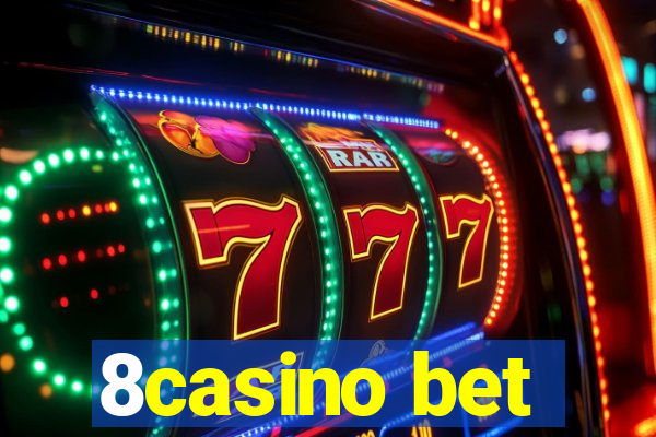 8casino bet