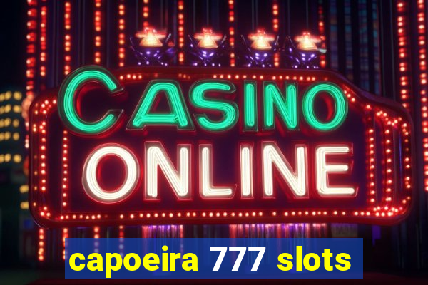 capoeira 777 slots