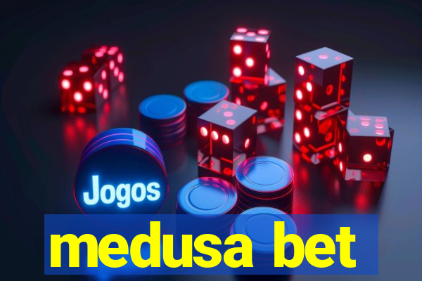 medusa bet