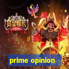 prime opinion