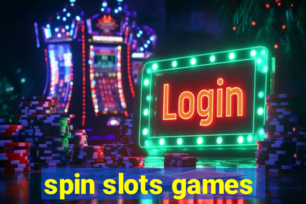 spin slots games