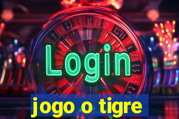 jogo o tigre