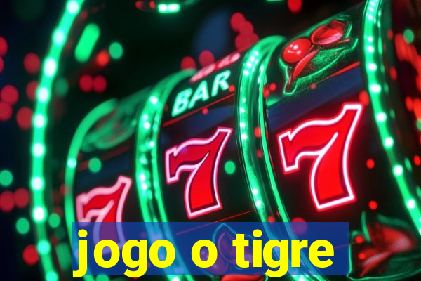 jogo o tigre