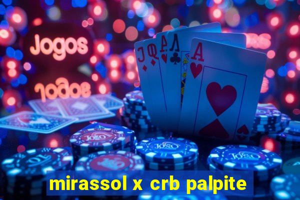 mirassol x crb palpite