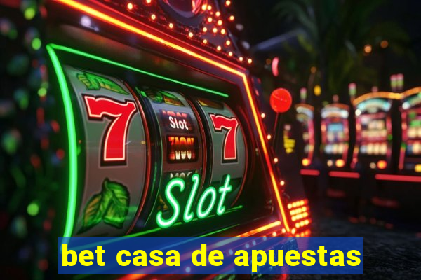 bet casa de apuestas