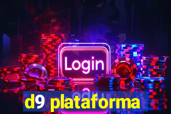 d9 plataforma