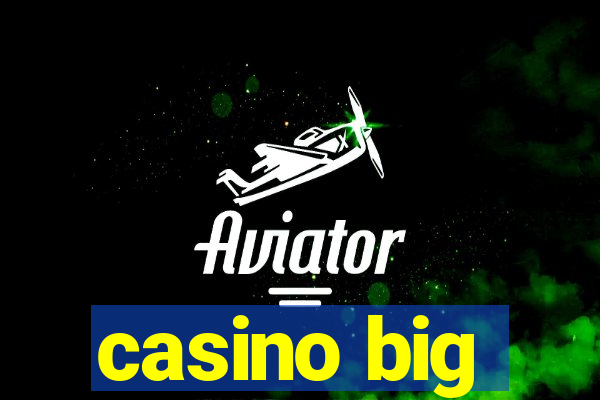 casino big