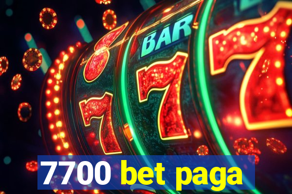 7700 bet paga