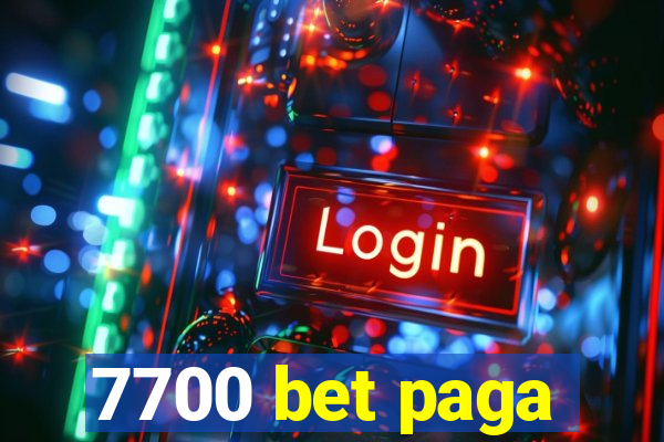 7700 bet paga