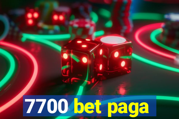 7700 bet paga