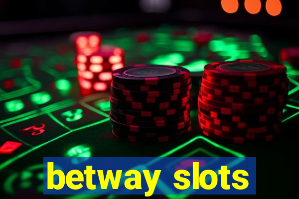 betway slots