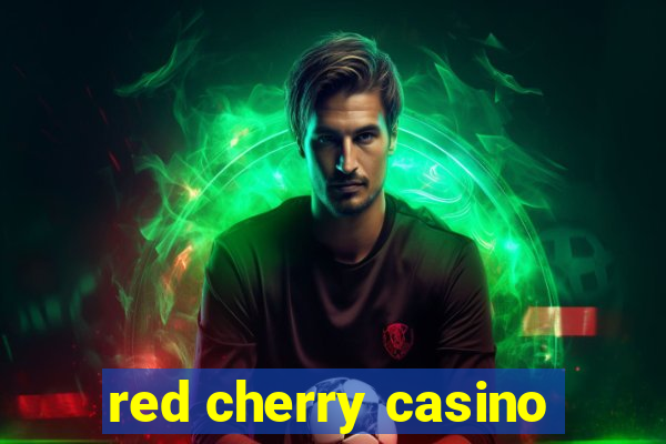 red cherry casino