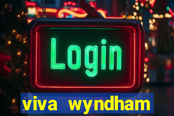 viva wyndham fortuna beac