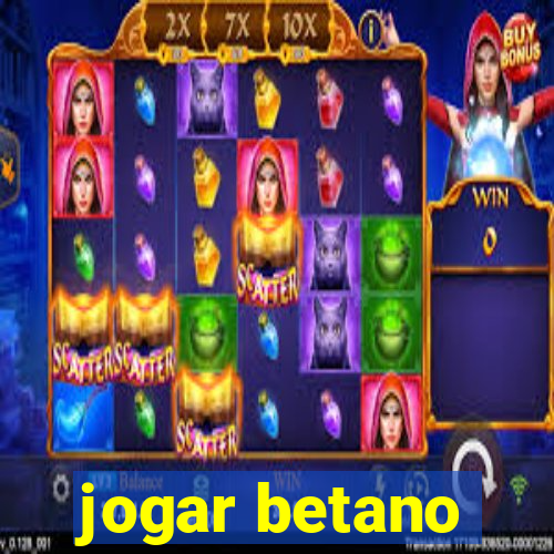 jogar betano